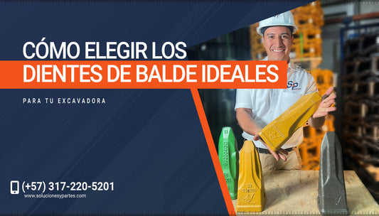 Cómo elegir los dientes de balde ideales para tu excavadora