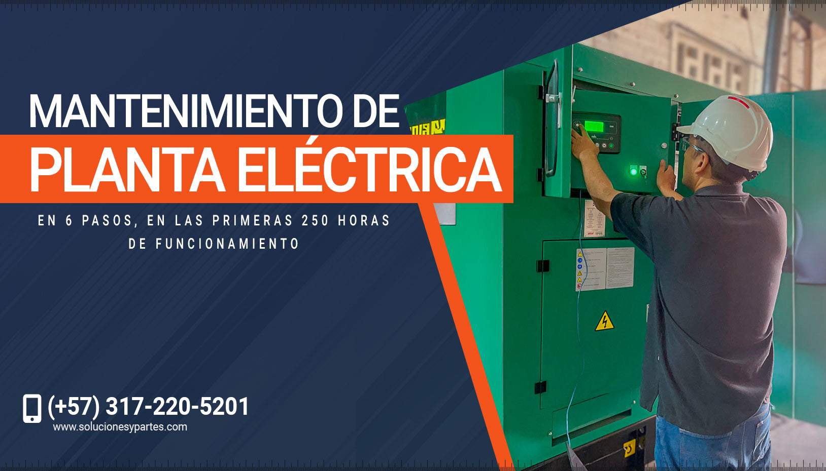 Mantenimiento de tu planta eléctrica en 6 pasos, en las primeras 250 horas de funcionamiento