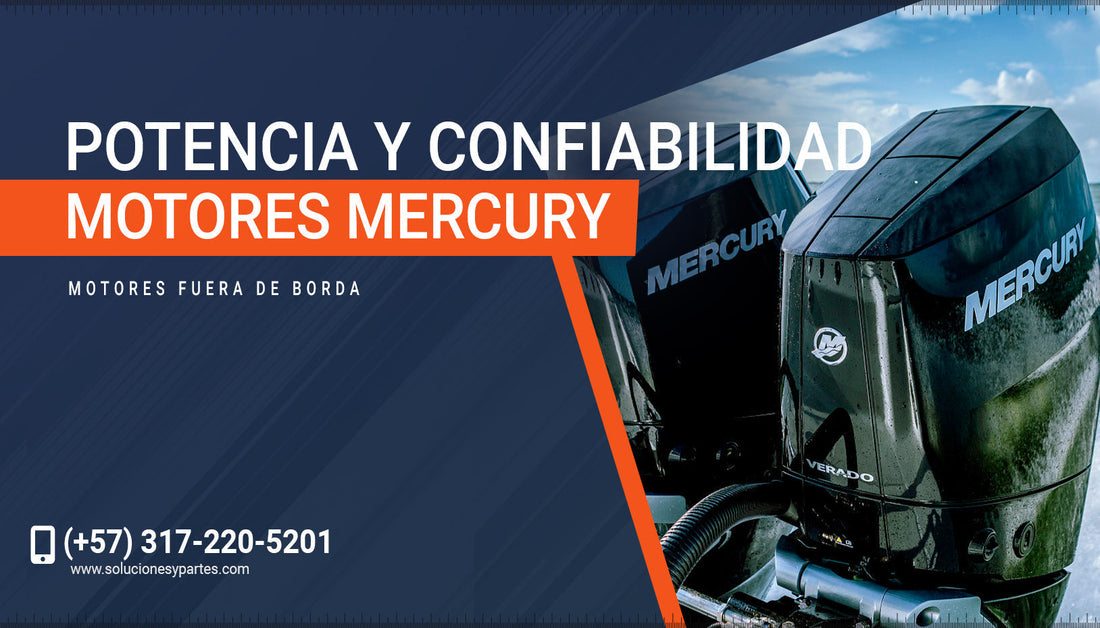 Motores Mercury, potencia y confiabilidad